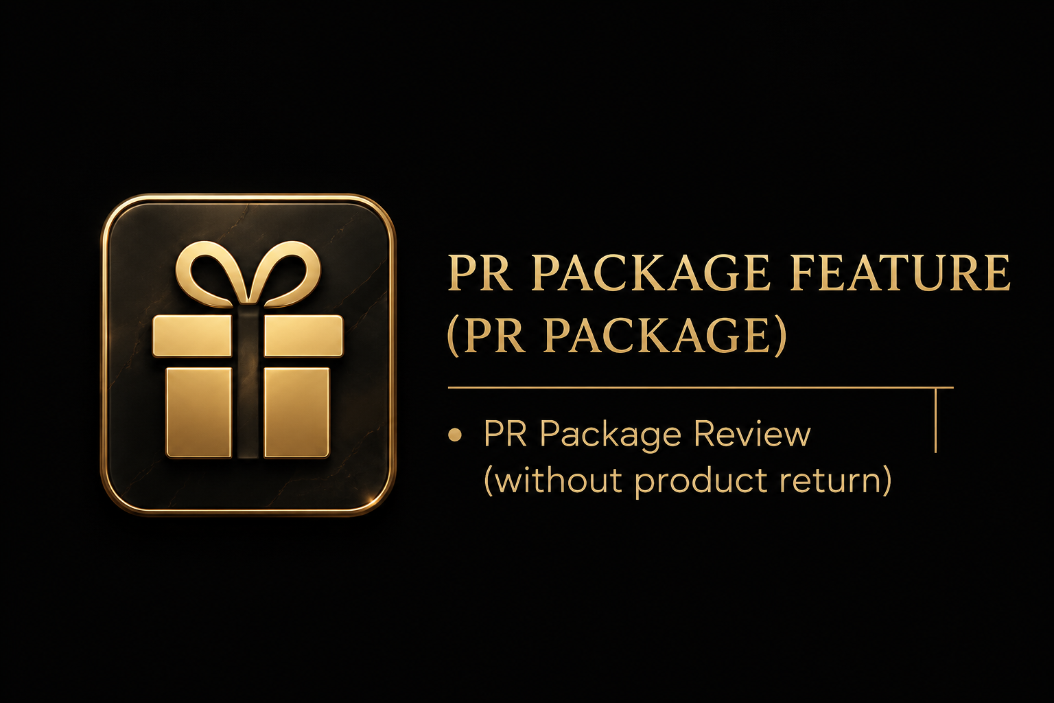 PR Package Review (without product return)
